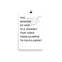 Load image into Gallery viewer, Mission is from Glimpse to Fulfillment Poster